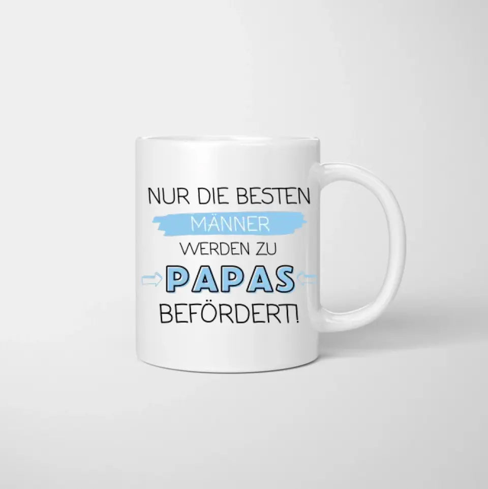 Nur die besten Männer werden zu Papas befördert - Personalisierte Tasse für Väter (Vatertag 1-4 Kinder)