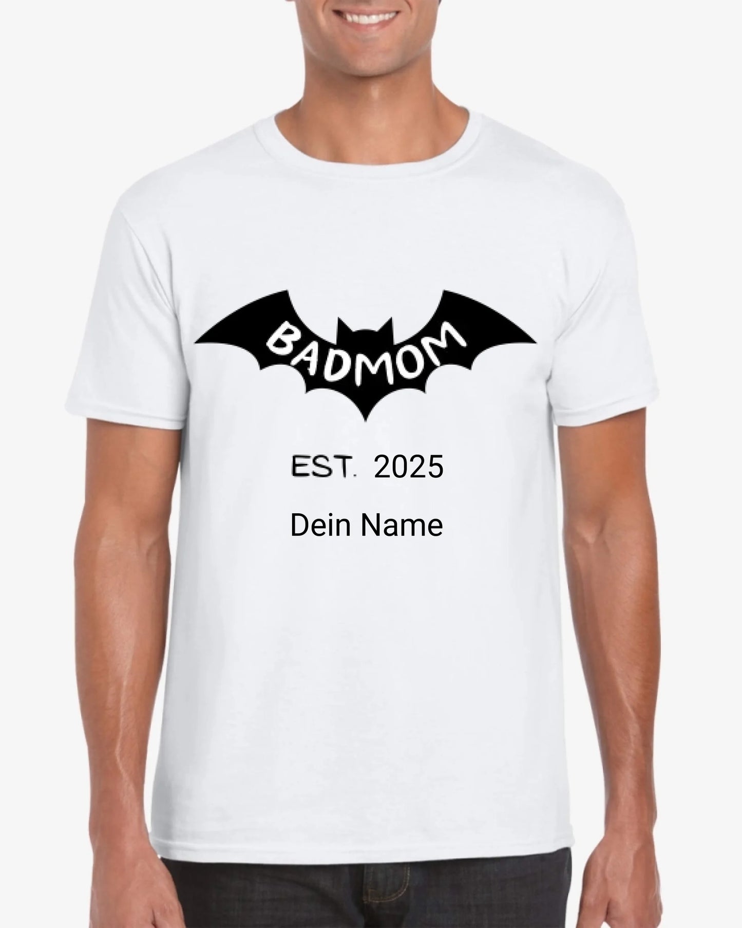 Badmom (Dadman) seit 2025 - Personalisiertes T-Shirt für werdende Mütter, Ankündigung Geburt/ Schwangerschaft 100% Baumwolle