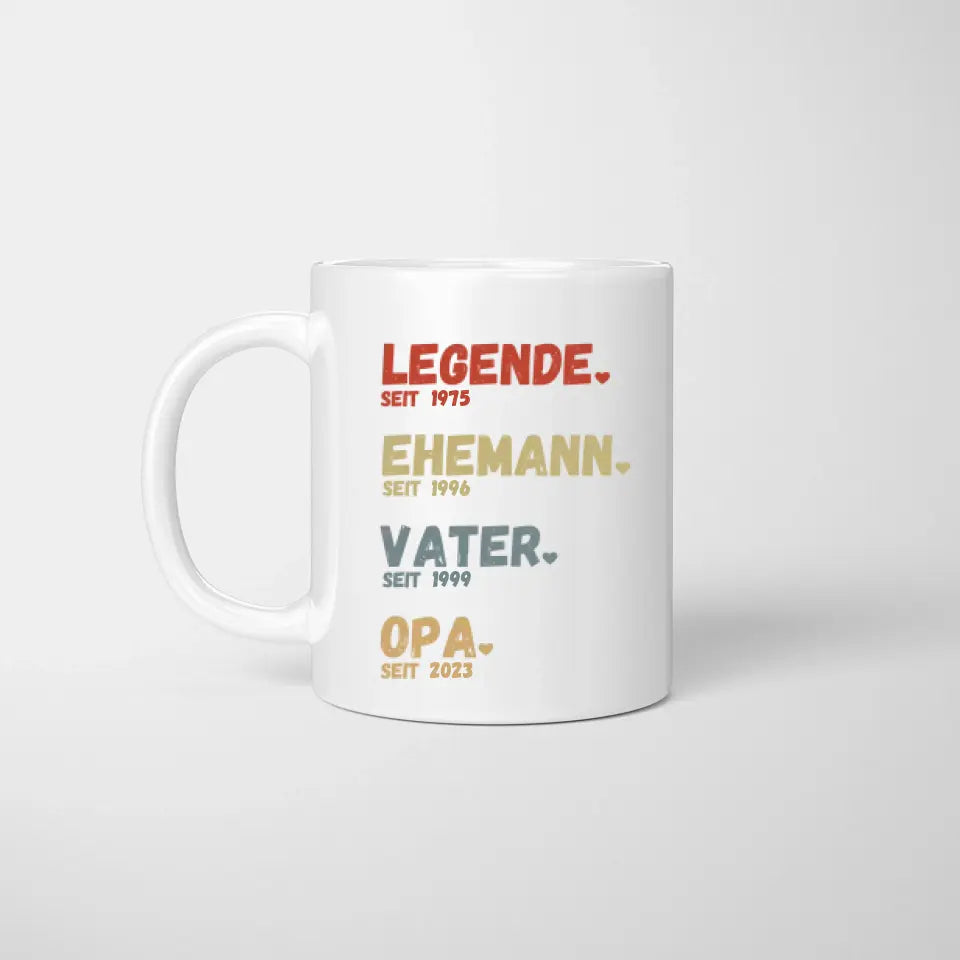 Opa, Legende seit - Personalisierte Tasse für Väter, Großväter (Vater seit, Opa seit, Jahreszahlen)