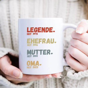 Oma, Legende seit - Personalisierte Tasse für Mütter, Großmütter (Mutter seit, Oma seit, Jahreszahlen)