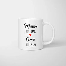 Load image into Gallery viewer, Von Mama zur Oma - Personalisierte Tasse zur Verkündung (Mama seit, Oma seit, Jahreszahlen)

