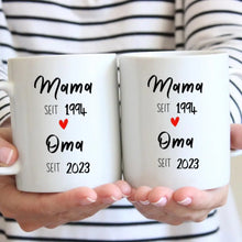 Load image into Gallery viewer, Von Mama zur Oma - Personalisierte Tasse zur Verkündung (Mama seit, Oma seit, Jahreszahlen)
