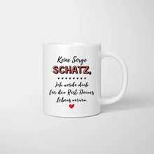 Load image into Gallery viewer, Ich werde dich für den Rest deines Lebens nerven - Personalisierte Partner-Tasse
