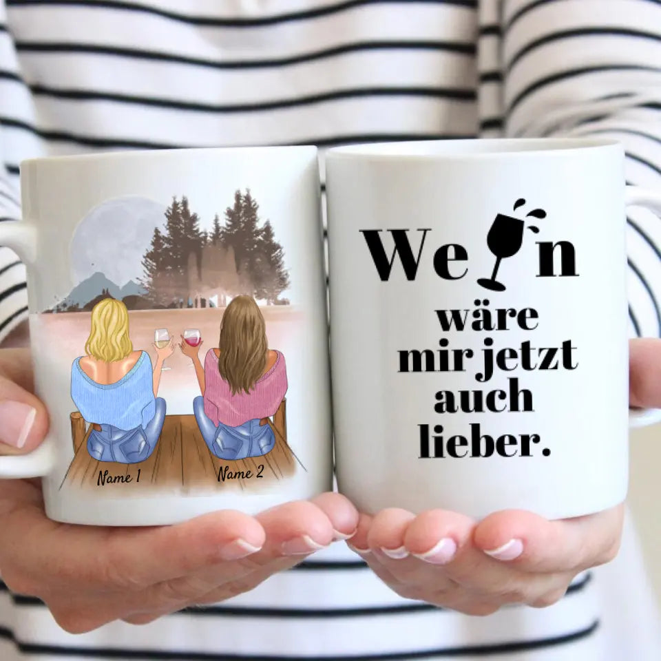 Wein wäre mir jetzt auch lieber - Personalisierte Kolleginnen/ Freundinnen Tasse (2-4 Personen)