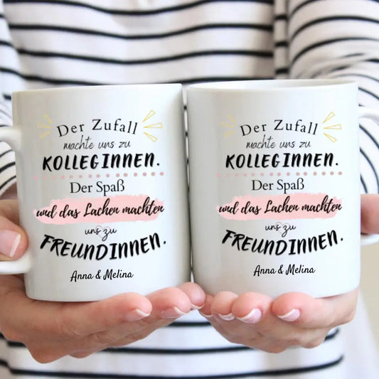 Der Zufall macht uns zu Kolleginnen - Personalisierte Tasse für Kollegen & Kolleginnen