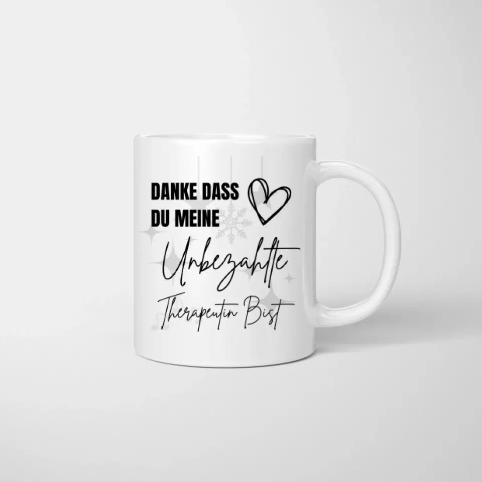 Danke, Unbezahlte Therapeutin - Personalisierte Tasse Freundinnen & Kolleginnen (2-4 Personen)