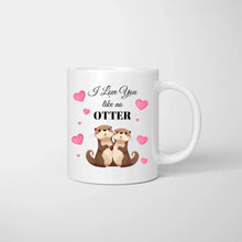 Load image into Gallery viewer, Like no otter - Personalisierte Tasse Freundinnen &amp; Kolleginnen (2-4 Personen)
