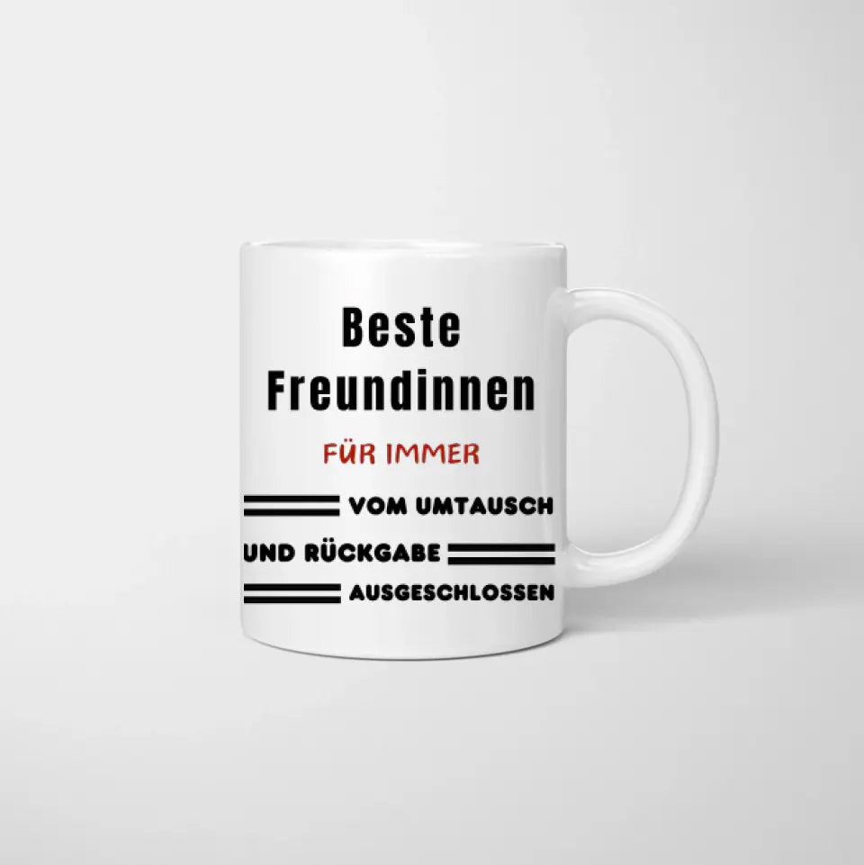 Umtausch ausgeschlossen - Personalisierte Tasse Freundinnen & Kolleginnen (2-4 Personen)