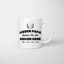 Load image into Gallery viewer, Lieber Papa, danke für die geilen Gene - Personalisierte Tasse für Väter (Vatertag 1-4 Kinder)
