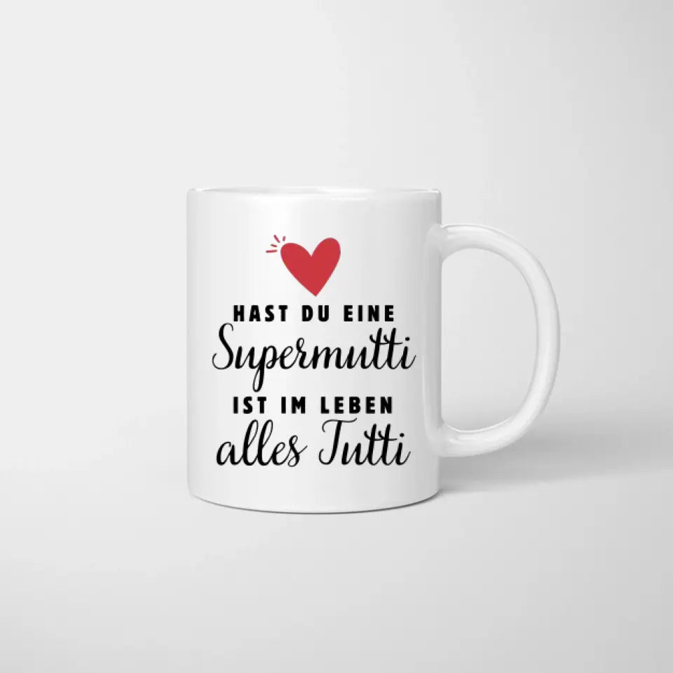 Supermutti, alles Tutti - Personalisierte Tasse (1-4 Kinder, Muttertag)