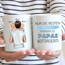 Load image into Gallery viewer, Nur die besten Männer werden zu Papas befördert - Personalisierte Tasse für Väter (Vatertag 1-4 Kinder)
