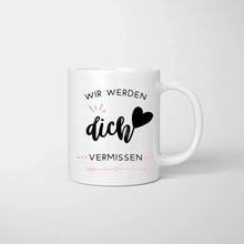 Load image into Gallery viewer, Wir werden dich vermissen - Personalisierte Tasse für Arbeitskolleginnen zum Jobwechsel - Geschenk Abschied (2-4 Personen)
