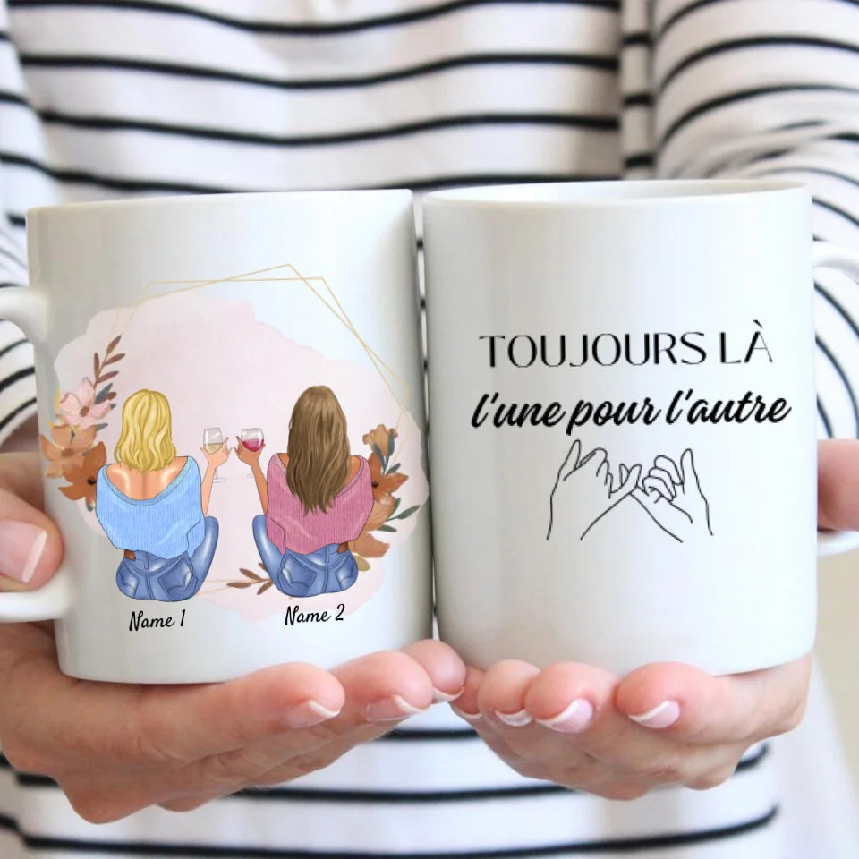 TOUJOURS LÀ l'une pour l'autre, Meilleures amies avec boisson - Mug personnalisé (2-4 amies), idée cadeau amies