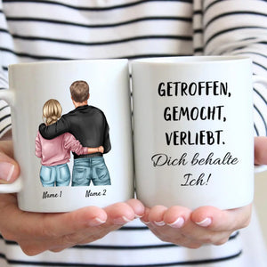 Getroffen, gemocht, verliebt - Dich behalte ich! - Personalisierte Tasse für Paare