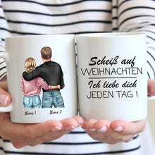 Load image into Gallery viewer, Scheiss auf Weihnachten, ich liebe dich mehr - Personalisierte Tasse für Paare
