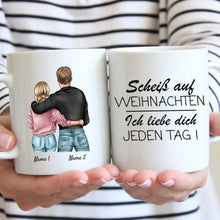 Load image into Gallery viewer, Scheiss auf Weihnachten, ich liebe dich jeden Tag - Personalisierte Pärchen-Tasse, individuelles Geschenk Partner
