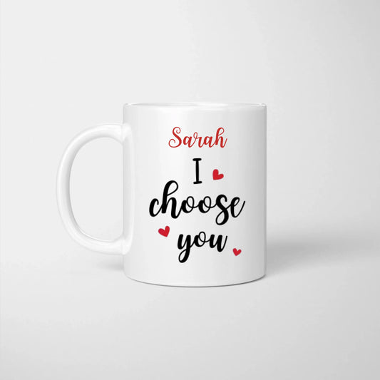 I choose you! Tu es tout ce dont j'ai besoin - Mug personnalisé pour couple (homme & femme)