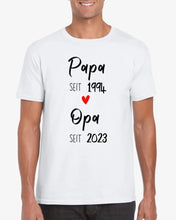 Load image into Gallery viewer, Papa seit und Opa seit - Personalisiertes T-Shirt für Papa, Opa, zur Verkündung (100% Baumwolle, Unisex)
