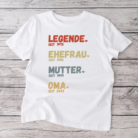 Für Oma - Legende seit - Personalisiertes T-Shirt für Mütter & Großmütter (100% Baumwolle, Unisex)