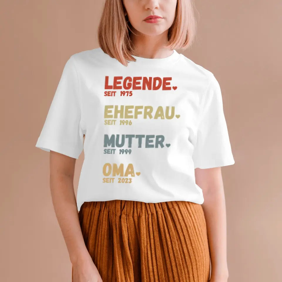 Für Oma - Legende seit - Personalisiertes T-Shirt für Mütter & Großmütter (100% Baumwolle, Unisex)